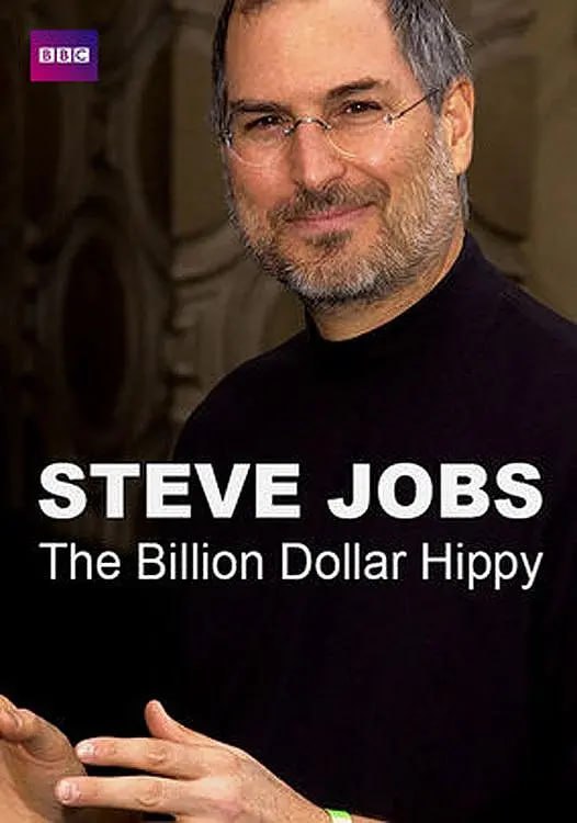 阿里云盘发布频道 - 史蒂夫·乔布斯：亿万富翁嬉皮士 Steve Jobs Billion Dollar Hippy (2011)