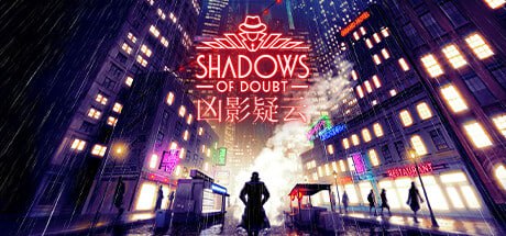 夸克云盘发布频道 - 凶影疑云Shadows of Doubt（更新 v39.07 ）