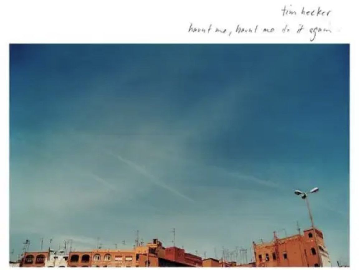 夸克云盘综合资源 - Tim Hecker - 2001年专辑 - Haunt Me, Haunt Me Do It Again   Flac