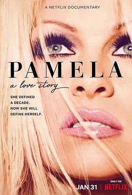 夸克浏览器™的二三事儿 - 帕米拉·安德森: 我的爱情故事 Pamela: A Love Story (2023)