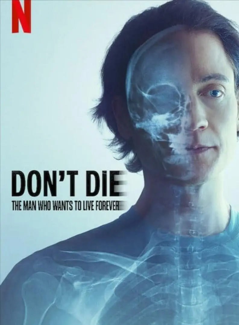 网盘资源收藏(夸克) - 长生不死：硅谷富豪的逆龄人生 Don't Die: The Man Who Wants to Live Forever (2025)